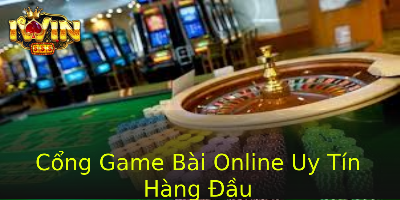 Cổng Game Bài Online Uy Tín Hàng Đầu Cổng Game Bài Online Uy Tín Hàng Đầu