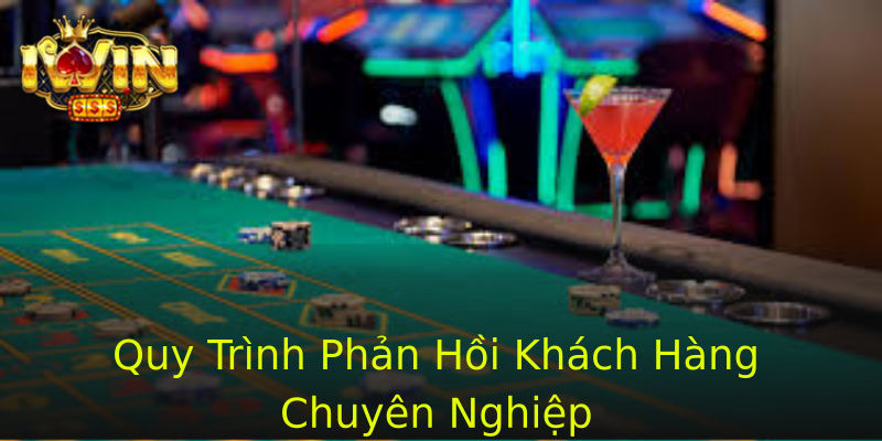 Quy Trình Phản Hồi Khách Hàng Chuyên Nghiệp Quy Trình Phản Hồi Khách Hàng Chuyên Nghiệp
